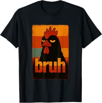 Funny Rooster Bruh For Teens Boys Girls Men Women Kids T-Shirt