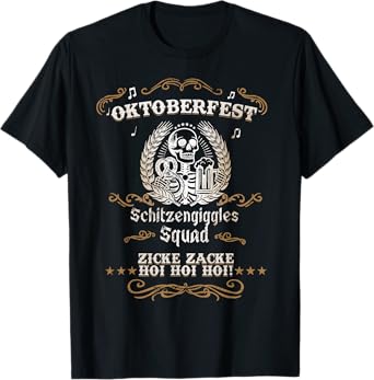 German Oktoberfest Schitzengiggles Squad Zicke Zacke Hoi T-Shirt