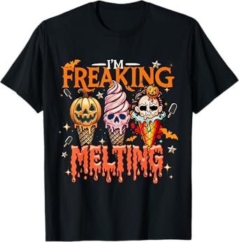 I'm Freaking Melting Ice Cream Halloween Horror Movie Summer T-Shirt