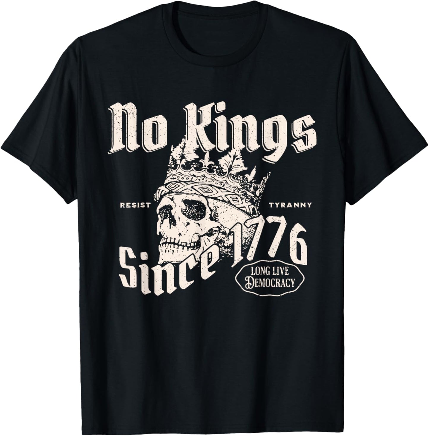 No Kings Since 1776 Skull T-Shirt