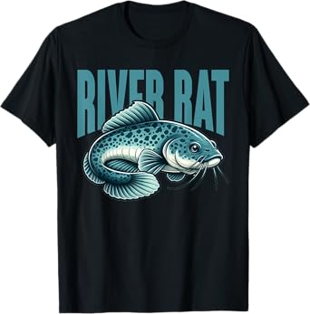 River Rat Catfish Fishing Fish Fisherman T-Shirt