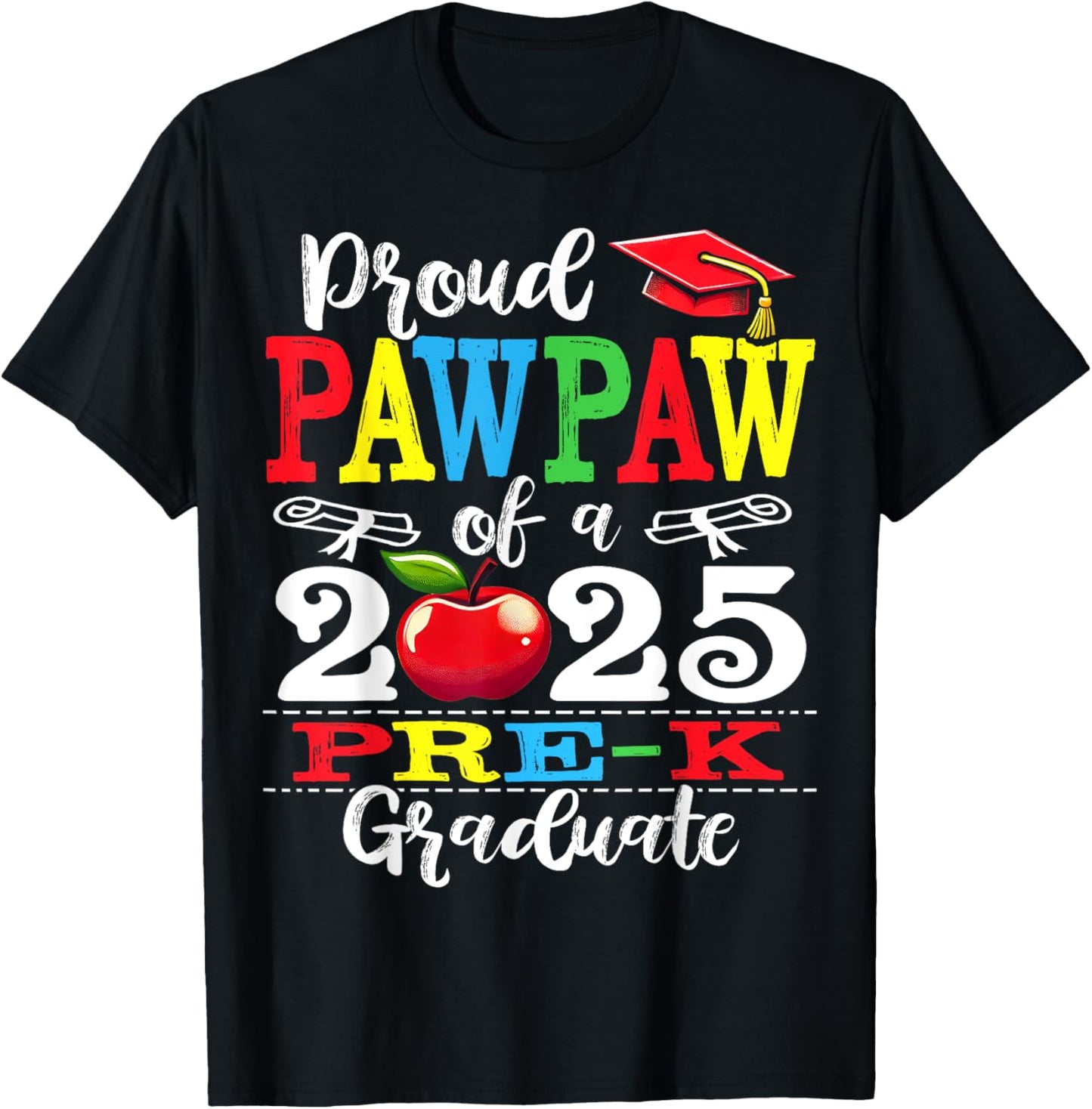 Funny Proud Pawpaw of a Class of 2025 Pre-k Graduate T-Shirt