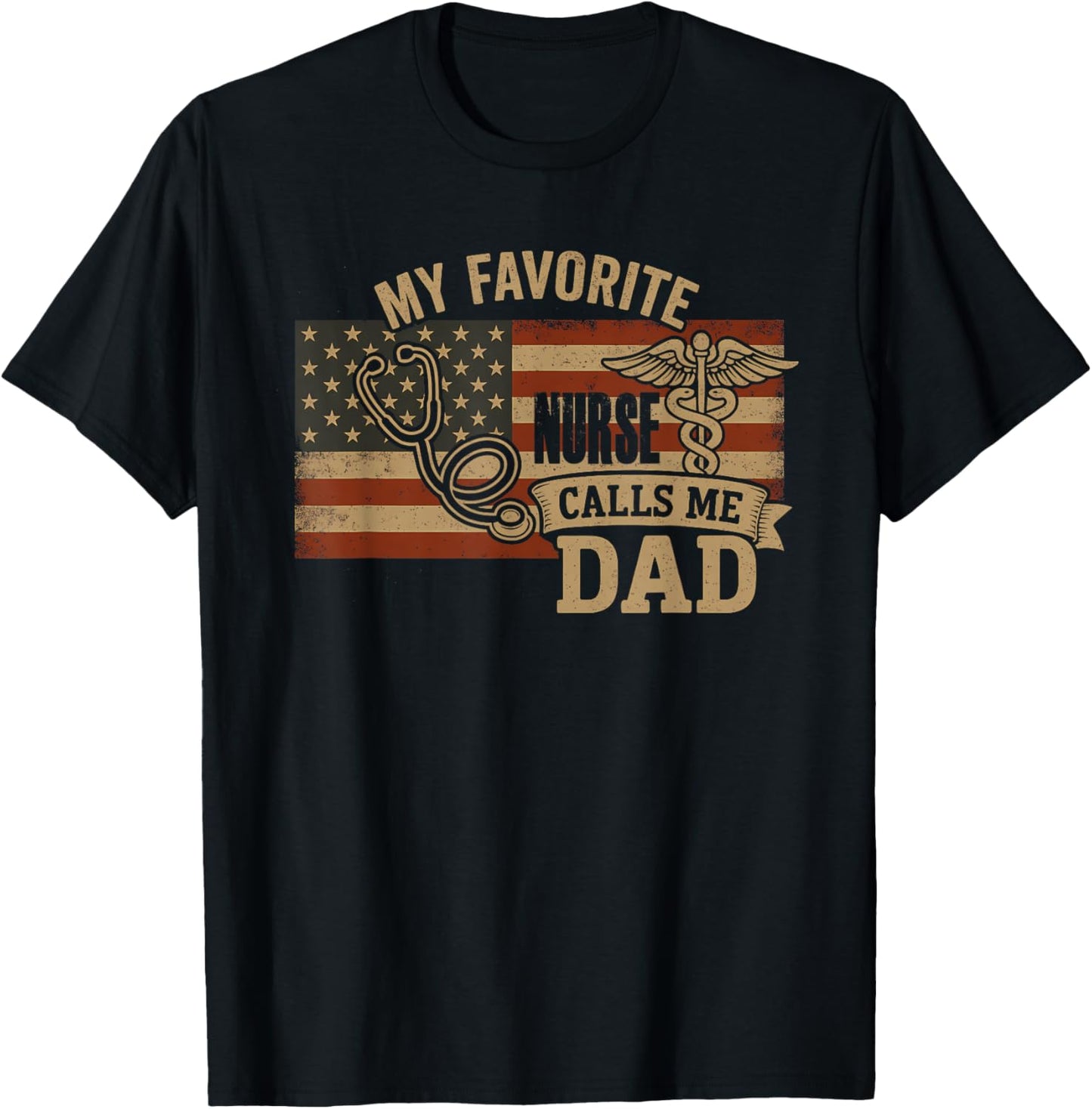 My Favorite Nurse Calls Me Dad American Flag Vintage T-Shirt