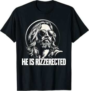 He Is Rizzerected Jesus Rizz T-Shirt