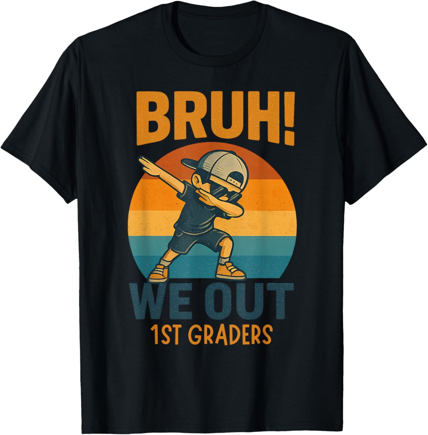 Bruh We Out 1st Graders Graduation Last Day of School Kids T-Shirt