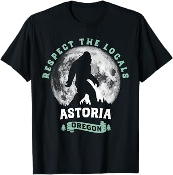 Astoria Oregon Respect the Locals Sasquatch Moon Bigfoot T-Shirt