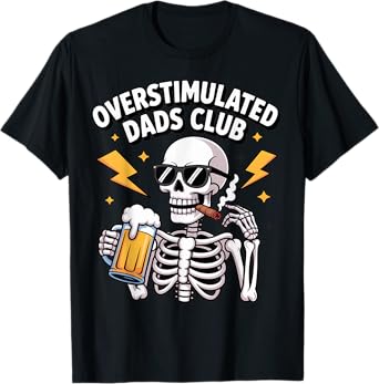 Overstimulated Dads Club Funny Groovy Skeleton Beer Design T-Shirt