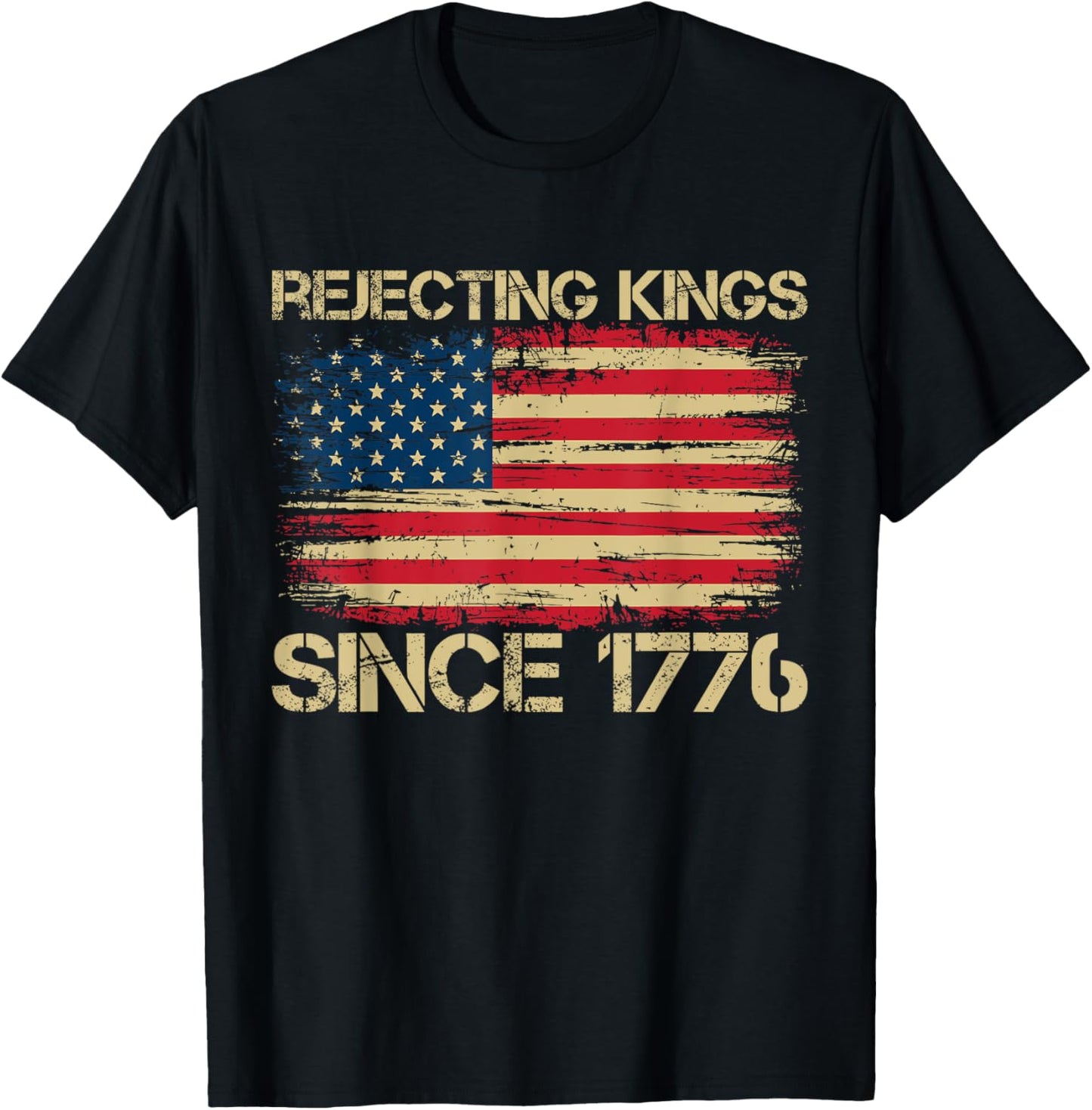Rejecting Kings Since 1776 American Vintage Flag T-Shirt