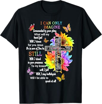 Sunflower Jesus Cross Butterfly I Can Imagine Christian T-Shirt