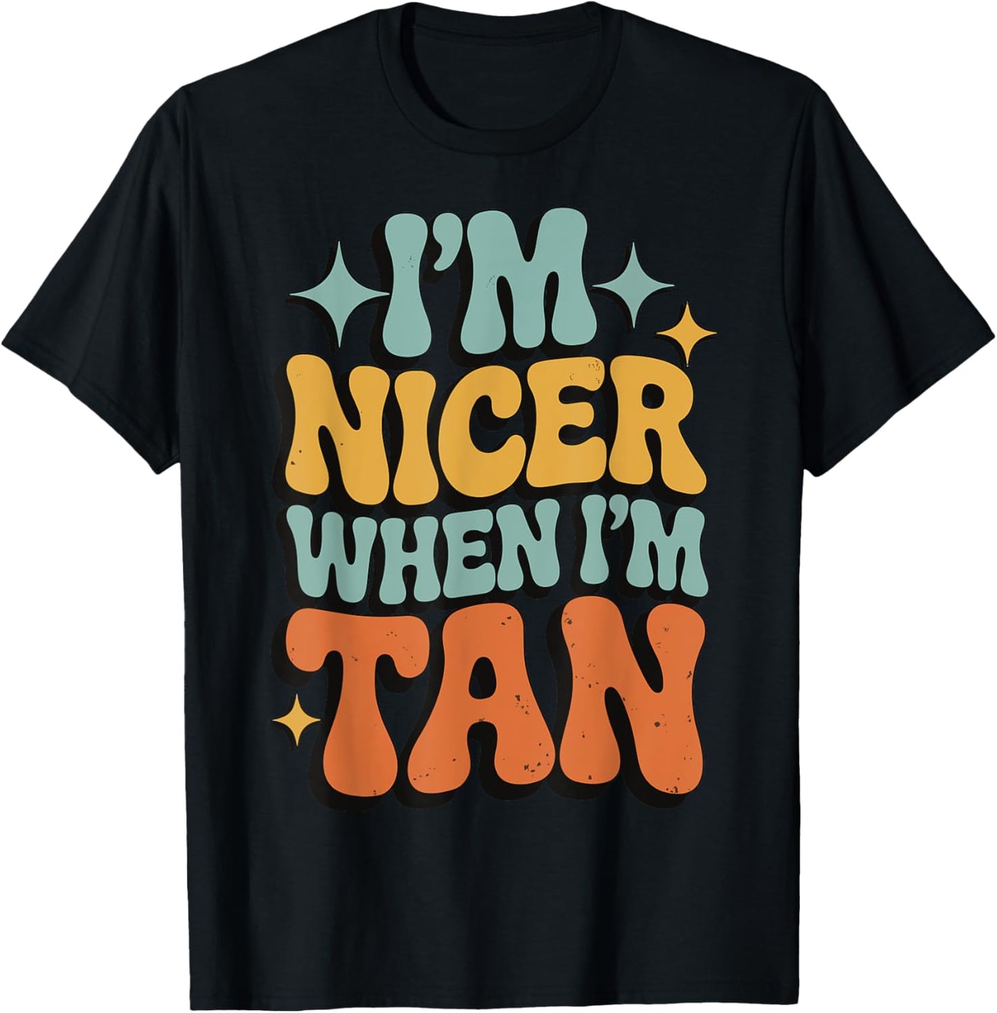 I'm Nicer When I'm Tan T-Shirt