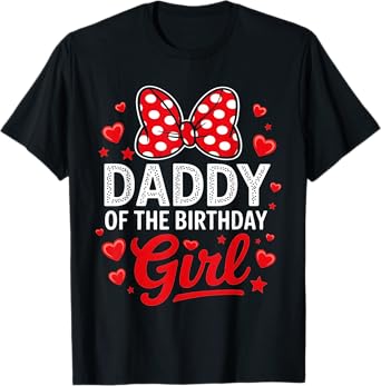 Daddy Of The Birthday Girl Cute Pink Bow Family Matching T-Shirt