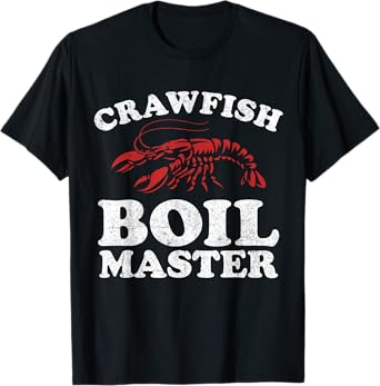 Funny Crawfish Boil Master Crawdaddy Cajun Mardi Gras Party T-Shirt