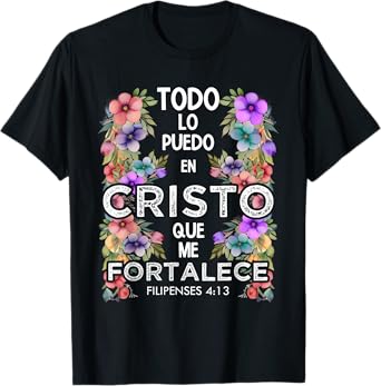 Philippians 4:13 Spanish Christian Bible Verse Jesus Christ T-Shirt