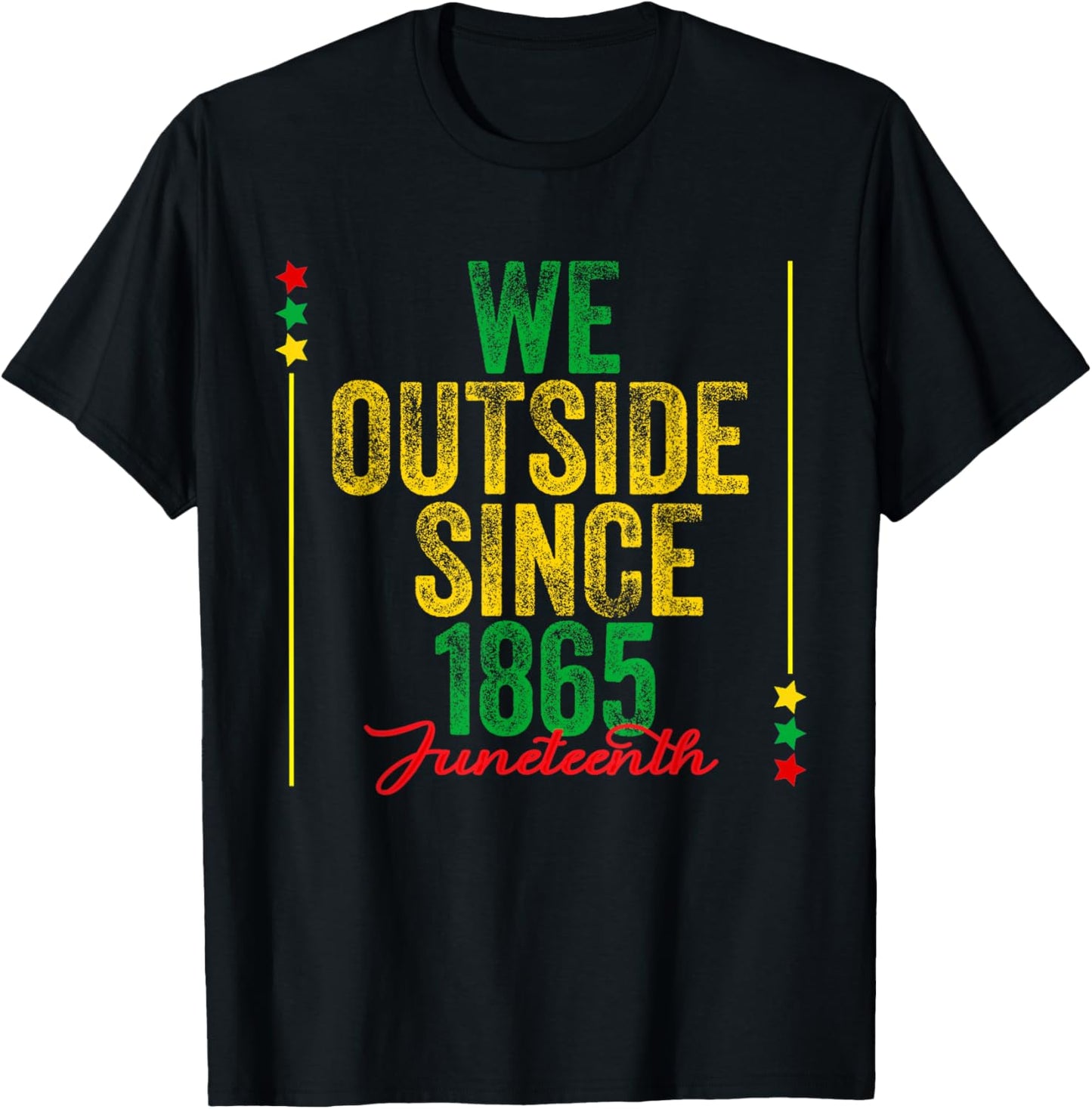 We Outside Since 1865 Pride Fist T-Shirt