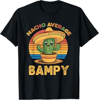 Nacho Average Bampy Grandpa Mexican Cinco De Mayo Funny T-Shirt