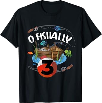 O-Fishally 3 Years Old Fisherman 3rd Birthday Fishing Kids T-Shirt