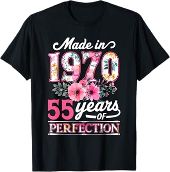 55 Year Old Made In 1970 Floral Flower 55th Birthday Womens T-Shirt