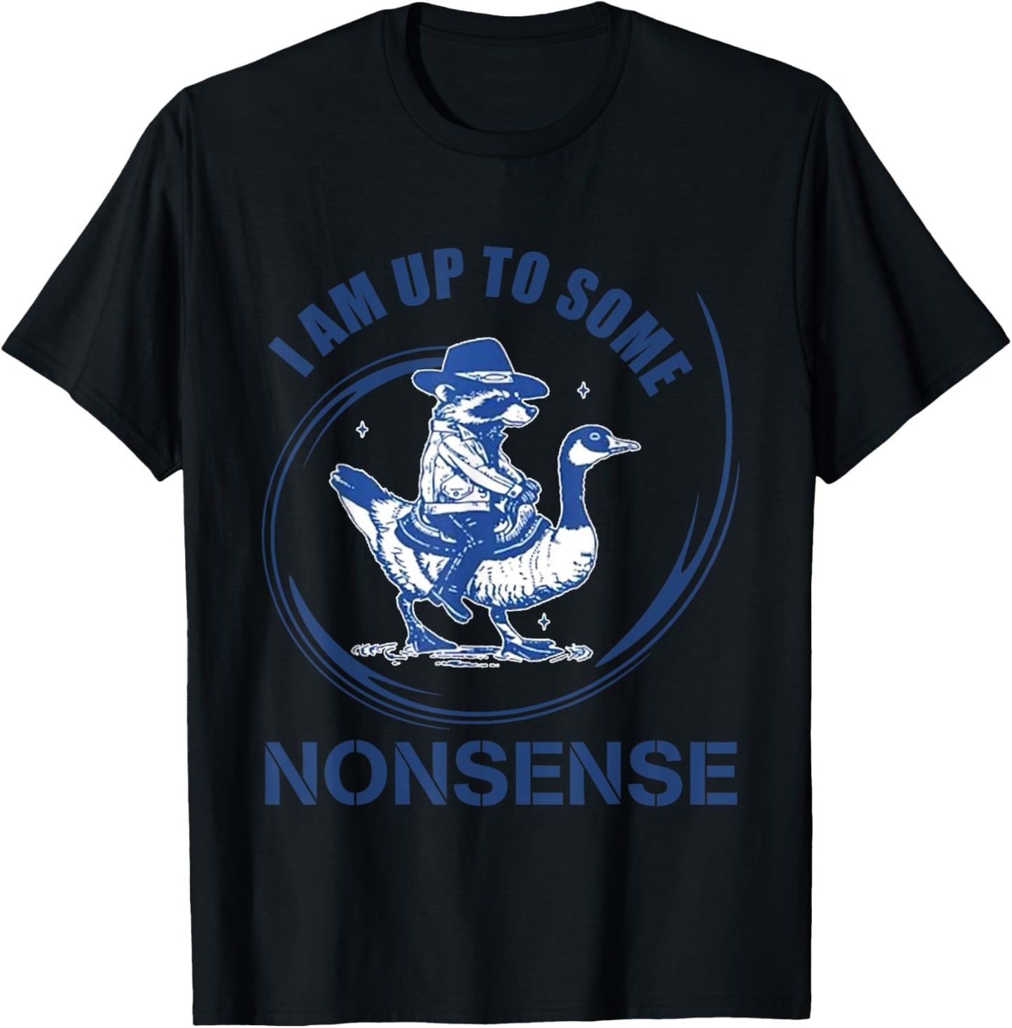 I Am Up To Some Nonsense Funny Cowboy Racoon riding a Duck T-Shirt