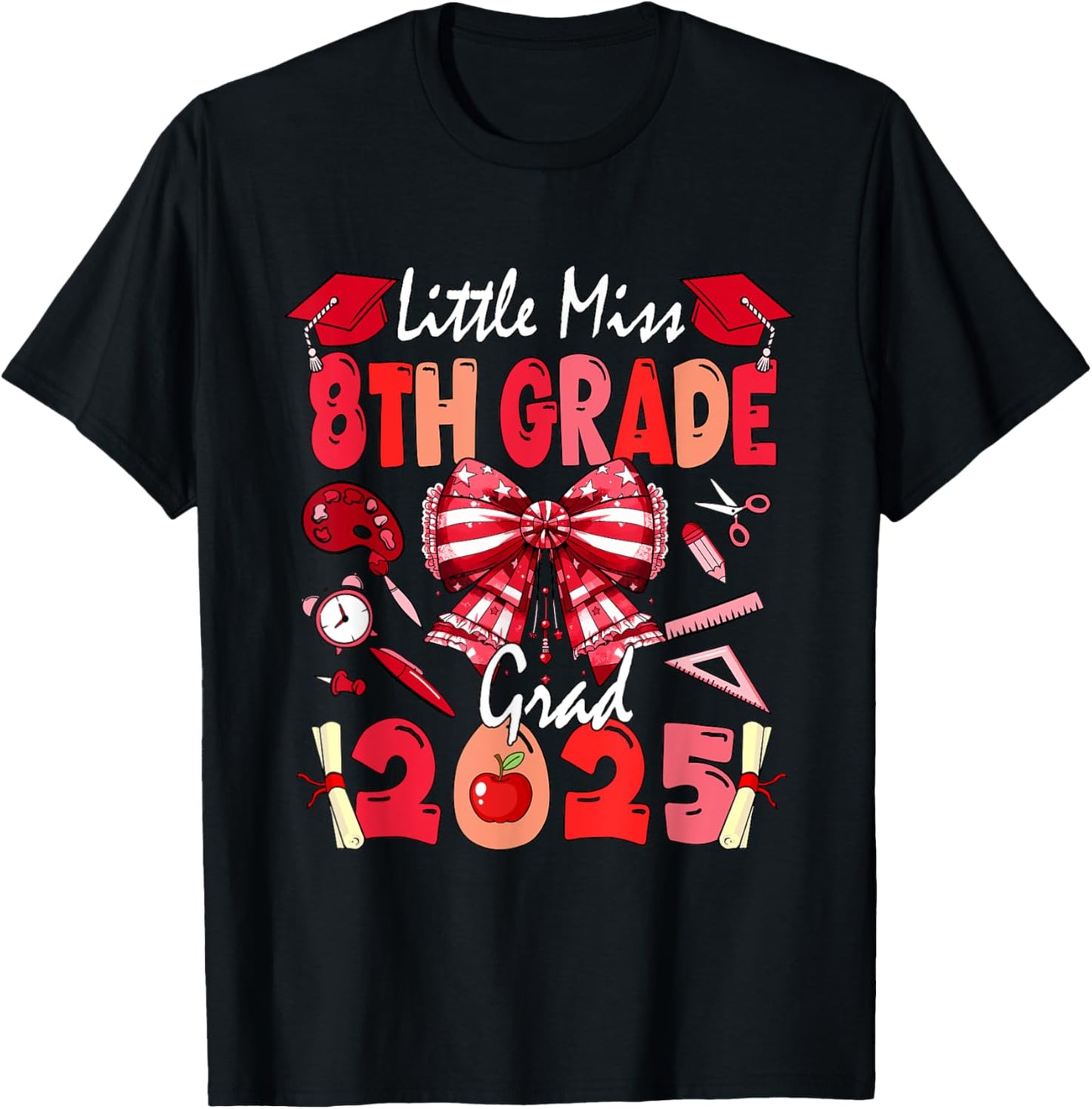 Little Miss 8th Grade Grad 2025 Graduation Costume Kids Girl T-Shirt
