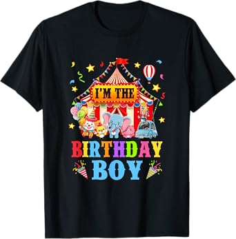 I'm The Birthday Boy Circus Carnival Family Party 1St Bday T-Shirt