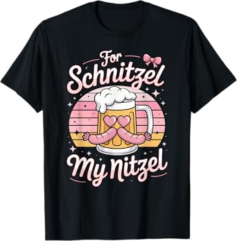 Beer Fest Funny Oktoberfest for Schnitzel My Nitzel T-Shirt
