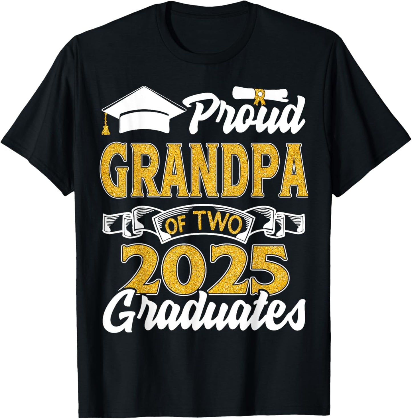 Proud Grandpa Of Two 2025 Graduates Twins Graduation T-Shirt
