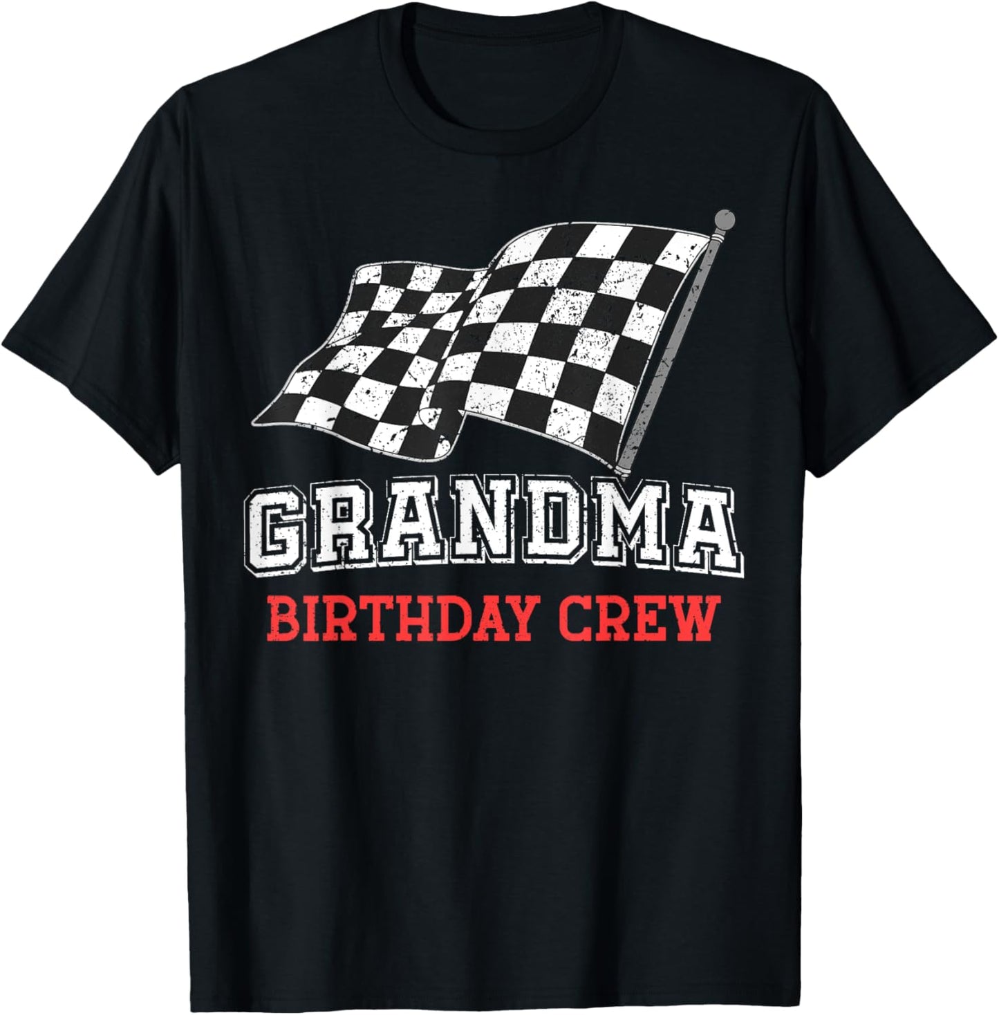 Grandma Birthday Crew Racing Flag Race Car Birthday Nana T-Shirt