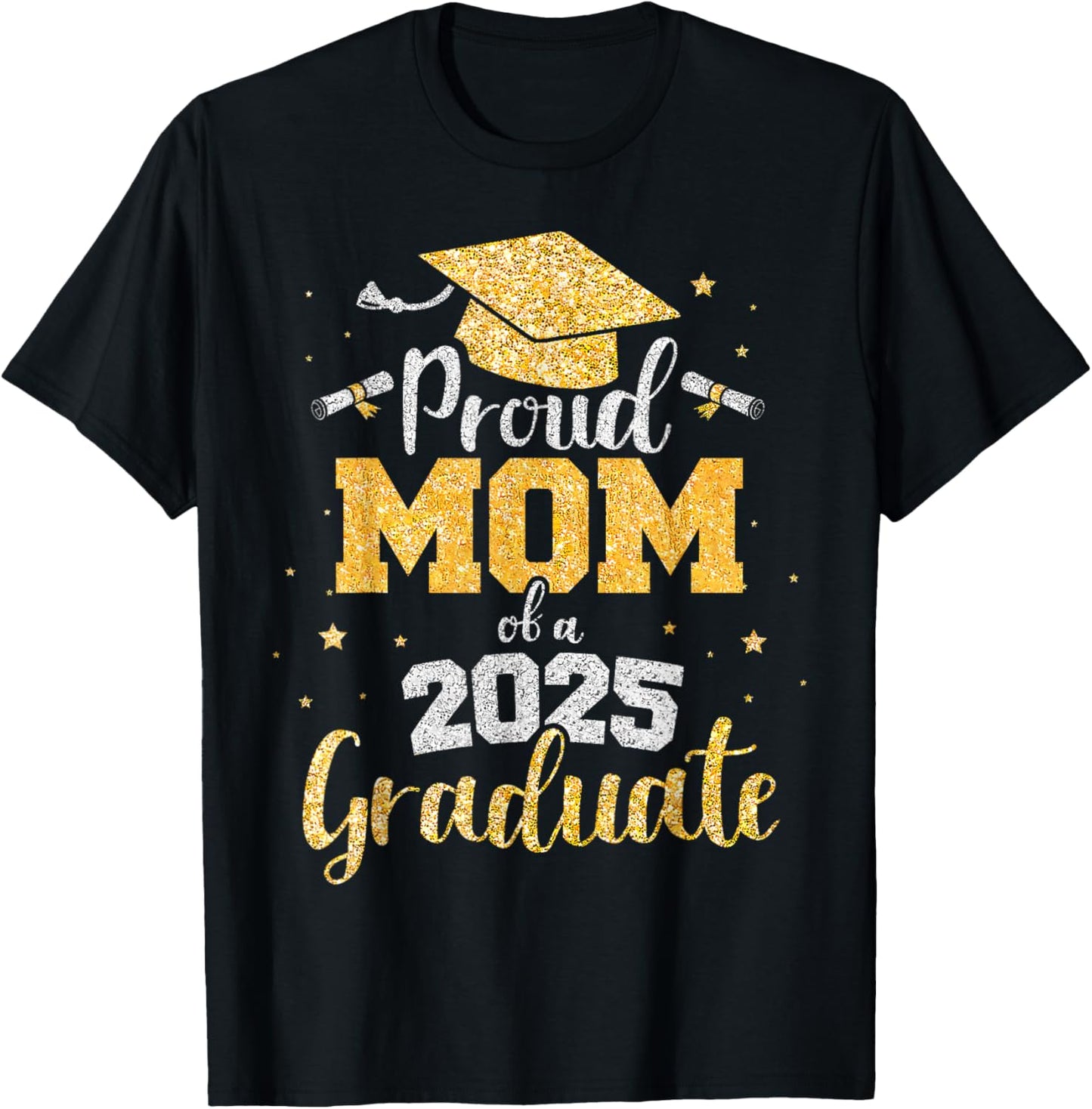Proud Mom of A 2025 Graduate Mom Graduation 2025 Mother T-Shirt