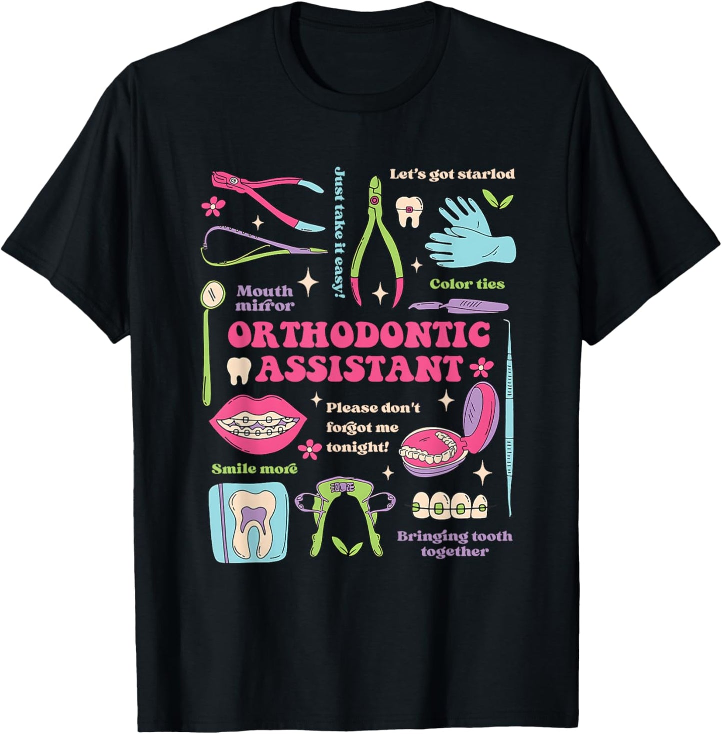 Funny Orthodontic Assistant Humor Tee by TeeBrew