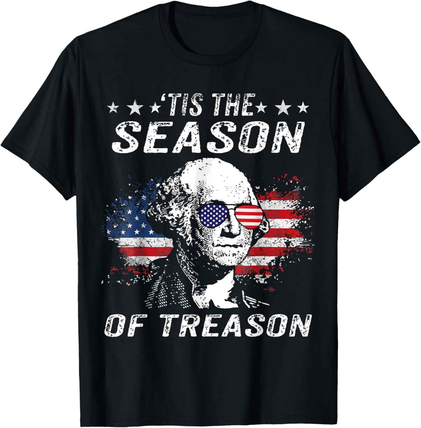 Retro July 4th George Washington 'Tis the Season of Treason T-Shirt