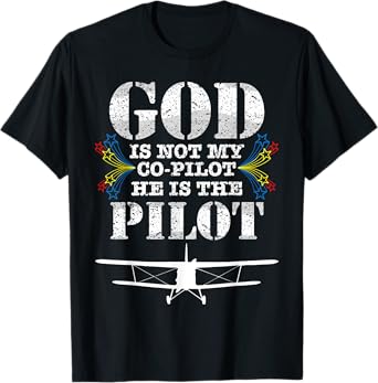 Cool God Is My Pilot | Funny Christian Airplane Control Gift T-Shirt