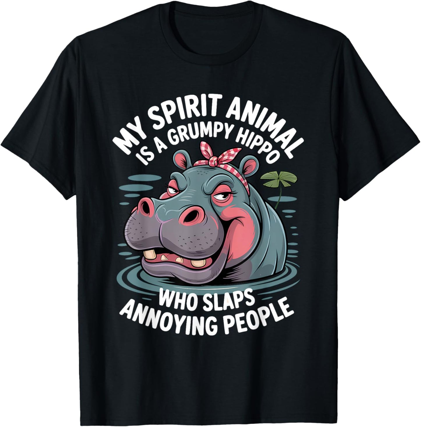 Funny Cute Grumpy Hippo Humor Sarcastic T-Shirt
