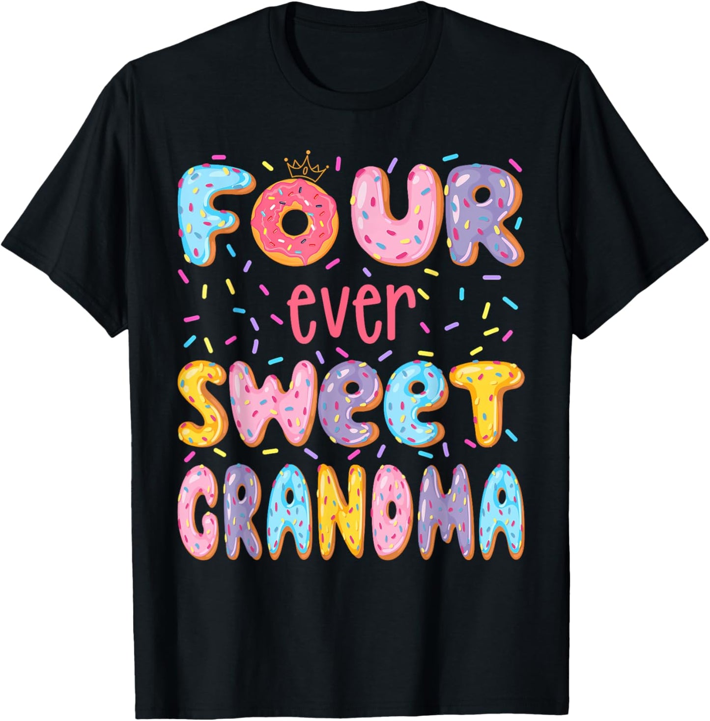 Four Ever Sweet Grandma 4Th Birthday Girl Donut Lover T-Shirt
