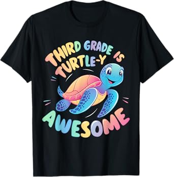 Third grade Turtle-y Awesome 3rd Grade Back to School T-Shirt