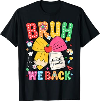 Bruh We Back 4th Grade Back To School Fourth Grade Kids Girl T-Shirt
