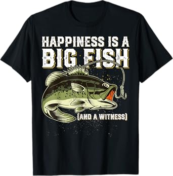 Funny Fishing Saying Fish Men Women T-Shirt