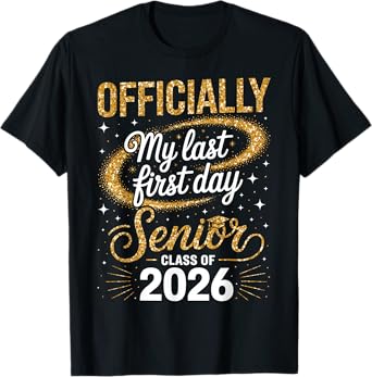 Senior Class Of 2026 Back To School Last First Day Of School T-Shirt