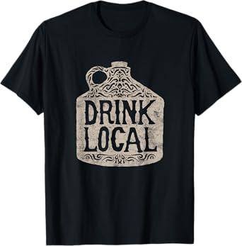 Drink Local T Shirt Growler Brewery Craft Beer Lovers Gifts