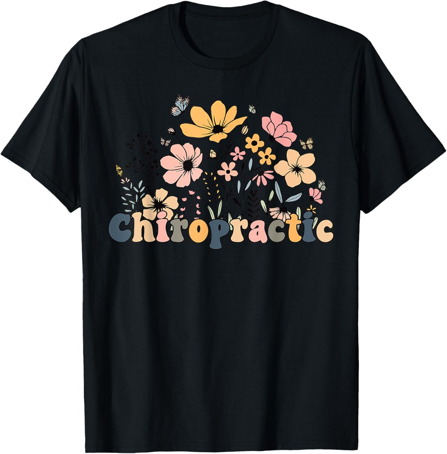 Flower Chiropractic Assistant Chiropractor Spine Chiro Squad T-Shirt