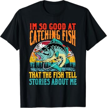 Retro Fishing So Good at Catching Fish Lover Funny Fisherman T-Shirt