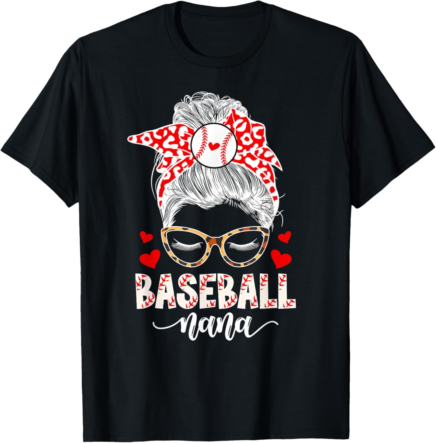 Baseball Nana Messy Bun Nana Of A Baseball Player Nana T-Shirt