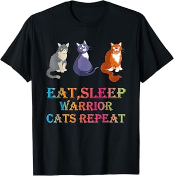 Eat Sleep Warrior Cats Repeat T-Shirt