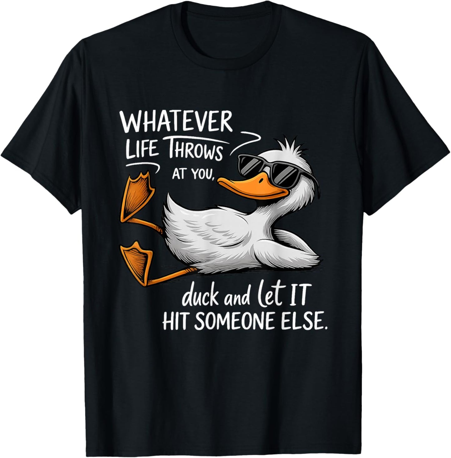 Funny Duck Shirt Funny Quote Graphic tees For Men Women Kids T-Shirt