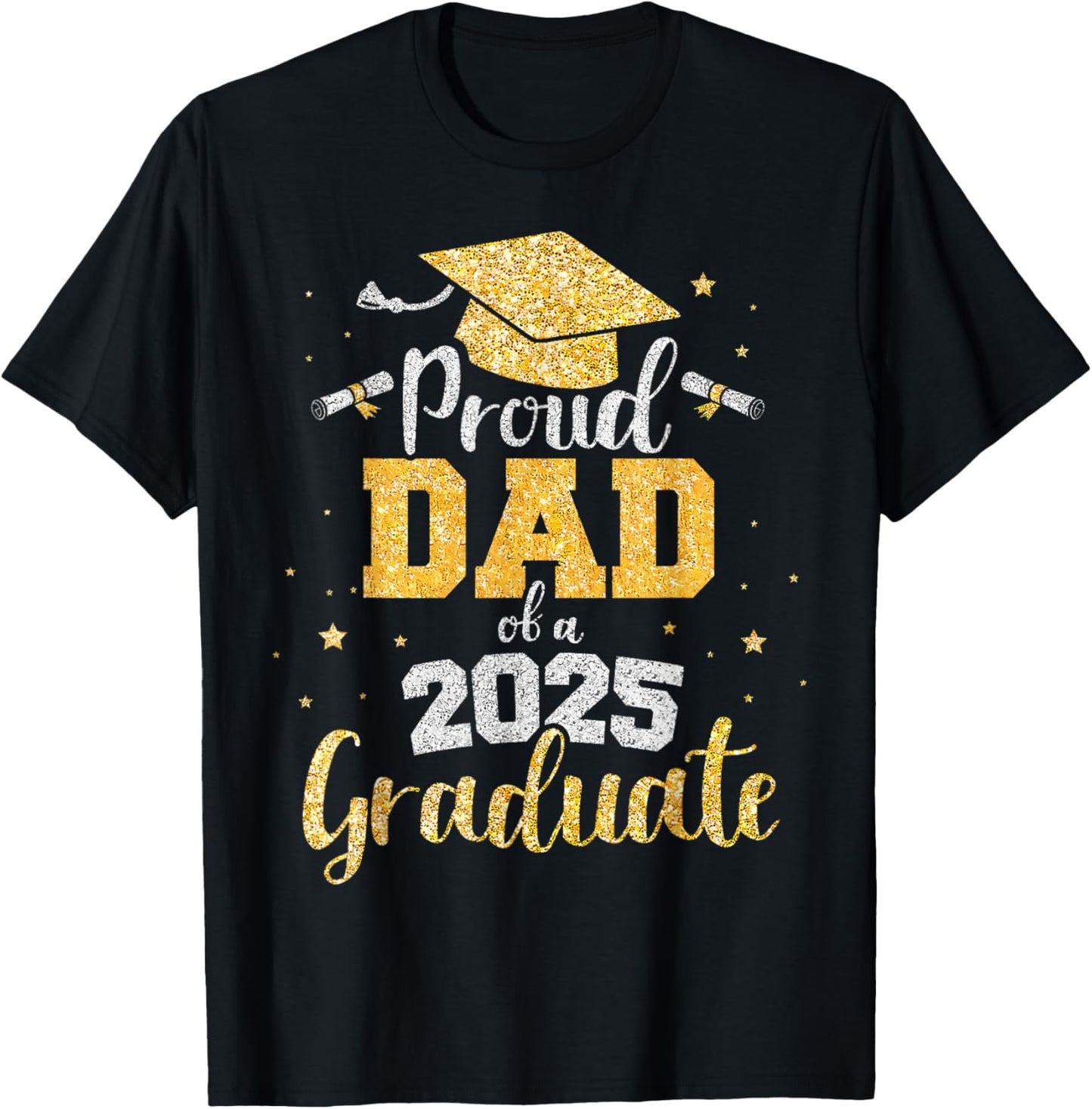 Proud Dad of A 2025 Graduate Dad Graduation 2025 Father T-Shirt