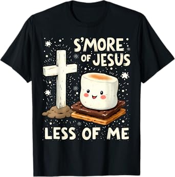 Funny Smore Of Jesus Less Of Me Holy Cross Religious Camper T-Shirt