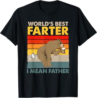 Bear World Best Farter I Mean Father Bear Drinking Beer T-Shirt