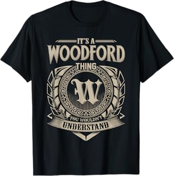 It's A WOODFORD Thing You Wouldn't Understand Name Vintage T-Shirt