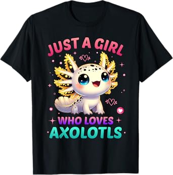 Just A Girl Who Loves Axolotls Axolotl Kawaii T-Shirt