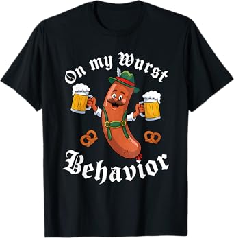 On My Wurst Behavior Funny Oktoberfest Costume Outfit German T-Shirt