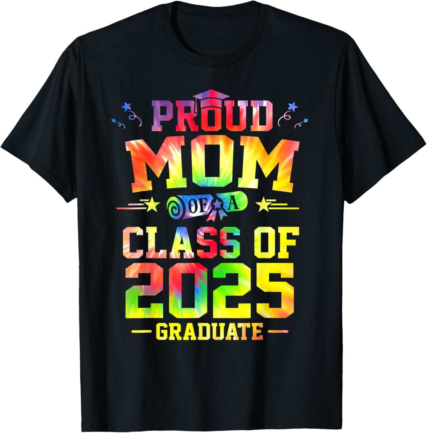 Proud MOM of A Class of 2025 Graduate Senior Graduation Cool T-Shirt